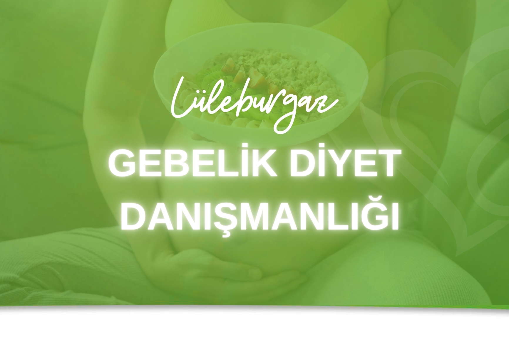 Lüleburgaz Gebelik Diyet Danışmanlığı